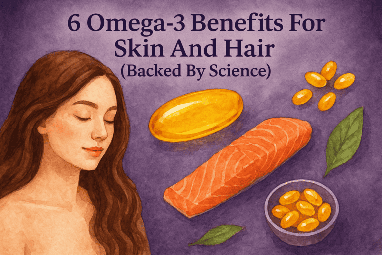 6 Omega-3 Benefits For Skin And Hair (Backed By Science)
